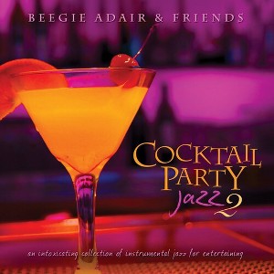 Beegie Adair & Friends - Cocktail Party Jazz 2: An Intoxicating Coll / Various (CD) - 1 of 1