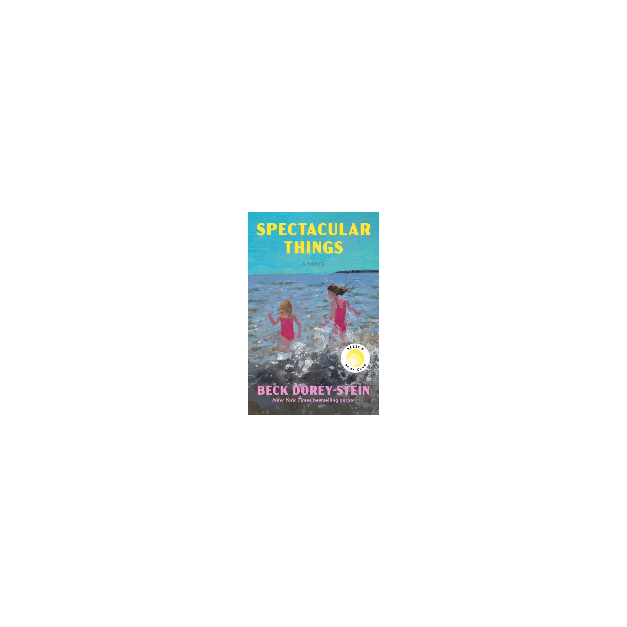 Spectacular Things: Reese's Book Club - by Beck Dorey-Stein