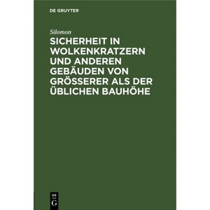 Sicherheit in Wolkenkratzern Und Anderen Gebäuden Von Größerer ALS Der Üblichen Bauhöhe - by  Silomon (Hardcover) - 1 of 1
