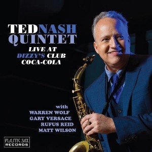 Ted Nash - Live At Dizzy's Club Coca-cola (180 Gram Vinyl) - 1 of 1