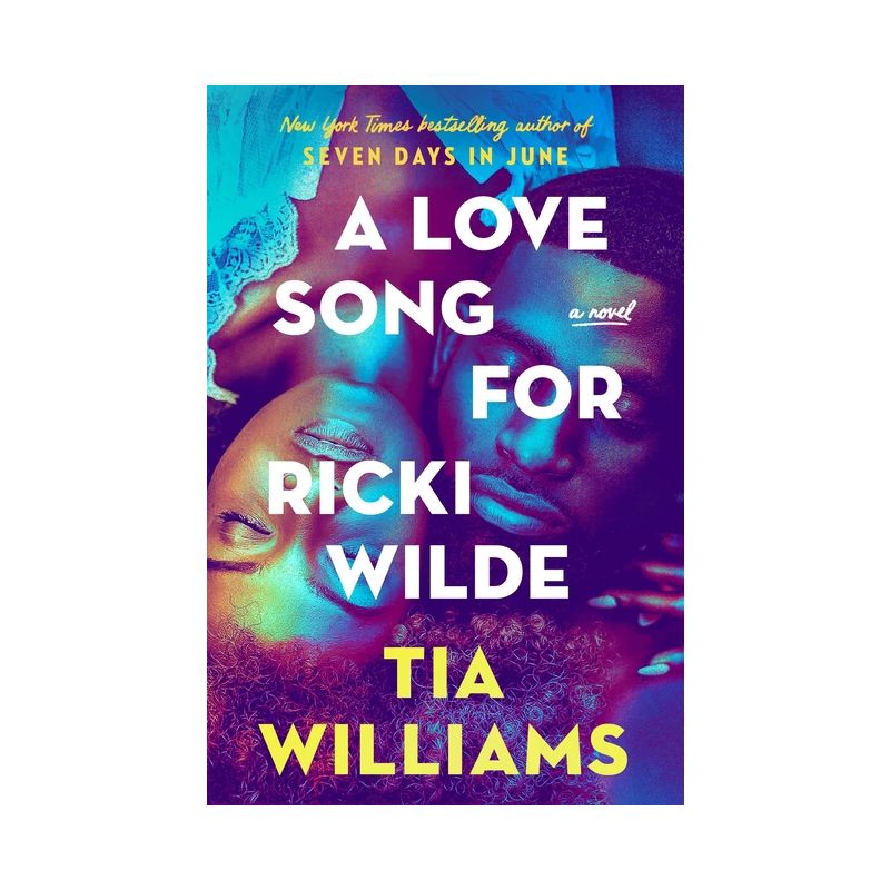 A Love Song for Ricki Wilde - by Tia Williams, 1 of 2