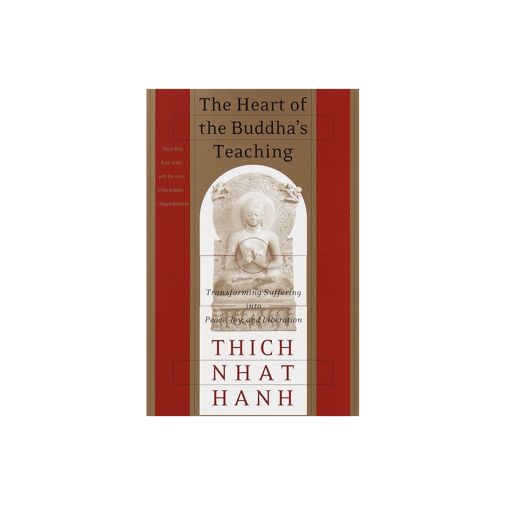 The Heart of the Buddhas Teaching - by Thich Nhat Hanh (Paperback)