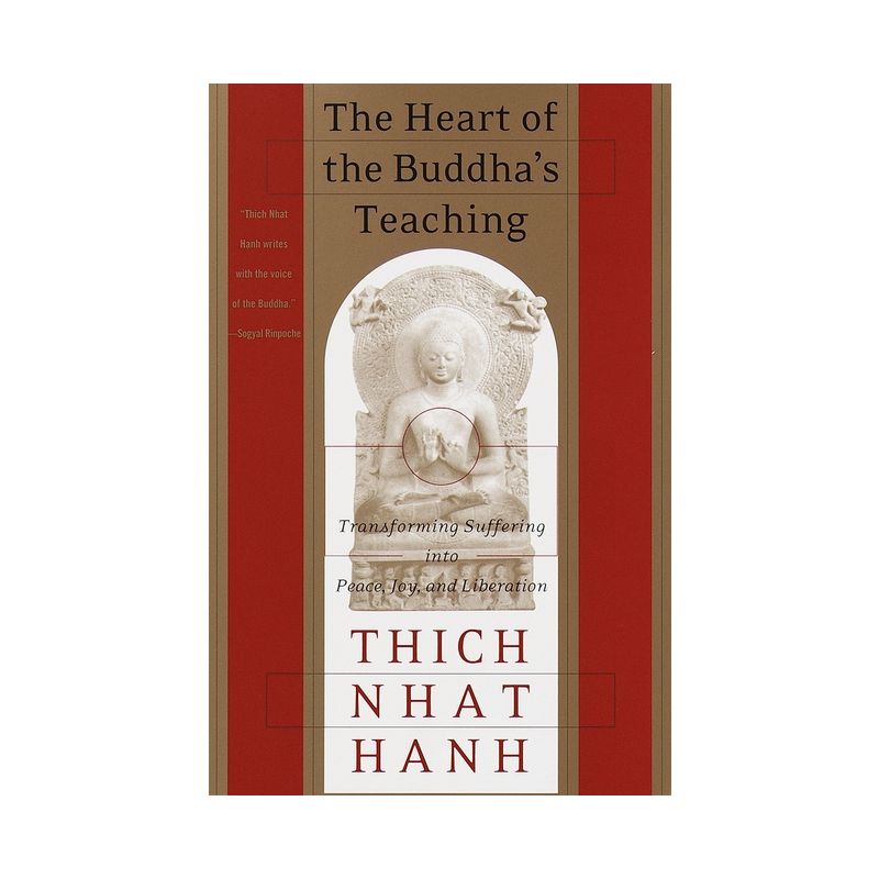 The Heart of the Buddha's Teaching - by  Thich Nhat Hanh (Paperback), 1 of 2