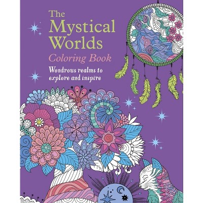 The Mystical Worlds Coloring Book - (Sirius Creative Coloring) by  Tansy Willow (Paperback)