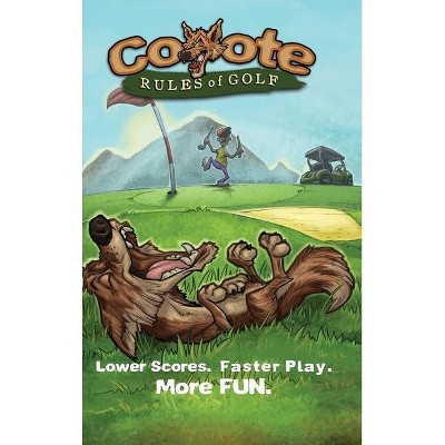 Coyote Rules of Golf - by  Ronald E Sieck (Hardcover)