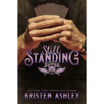 Still Standing - (Wild West MC) by  Kristen Ashley (Paperback)