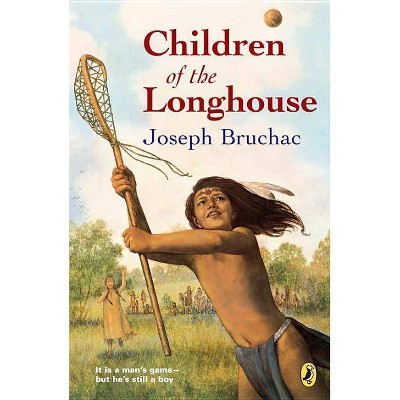 Children of the Longhouse - by  Joseph Bruchac (Paperback)