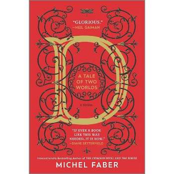 D (a Tale of Two Worlds) - by  Michel Faber (Paperback)