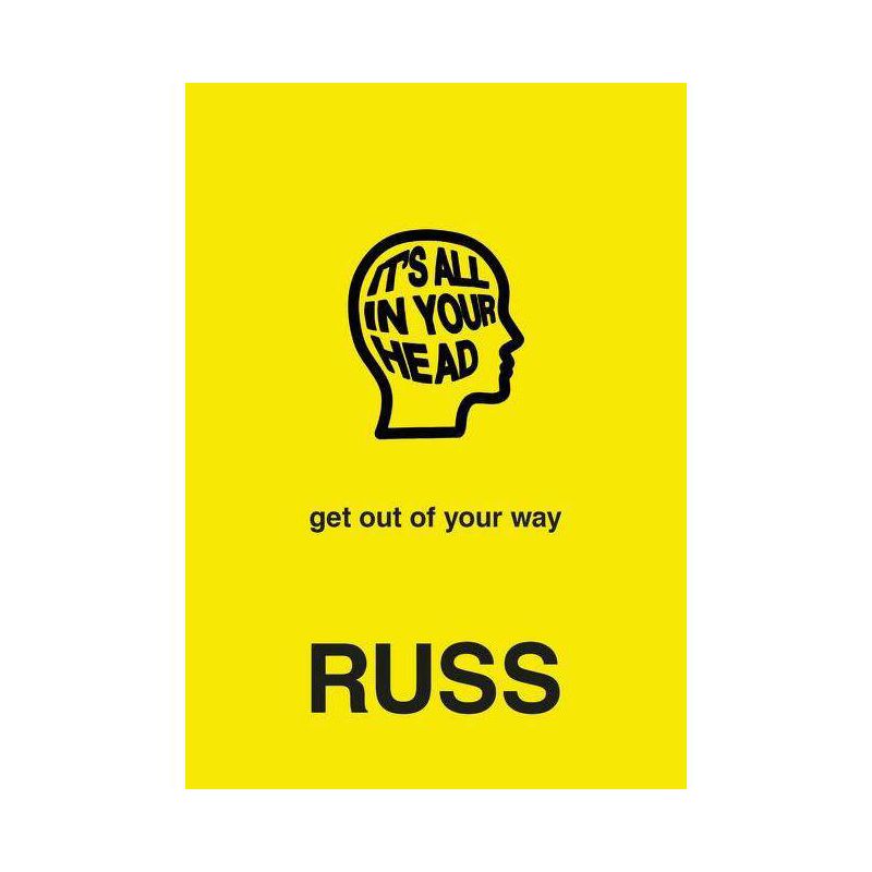 It's All in Your Head - by  Russ (Hardcover), 1 of 2
