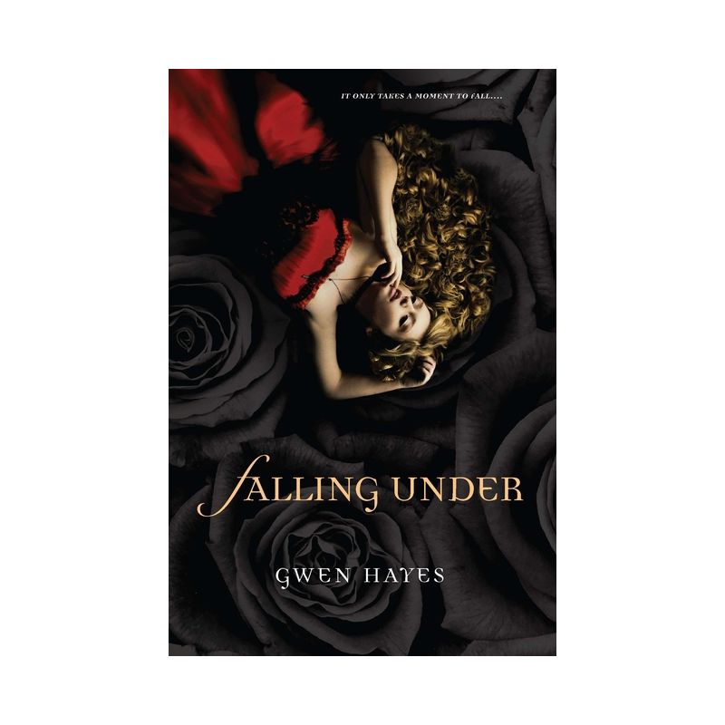Falling Under - (Falling Under Novel) by  Gwen Hayes (Paperback), 1 of 2