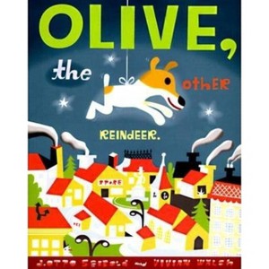 Olive, the Other Reindeer - (J.Otto Seibold) by  J Otto Seibold (Hardcover) - 1 of 1