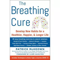 The Breathing Cure - by  Patrick McKeown (Hardcover)