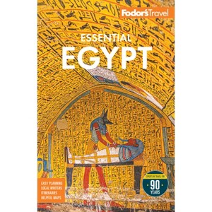 Fodor's Essential Egypt - (Full-Color Travel Guide) by  Fodor's Travel Guides (Paperback) - 1 of 1