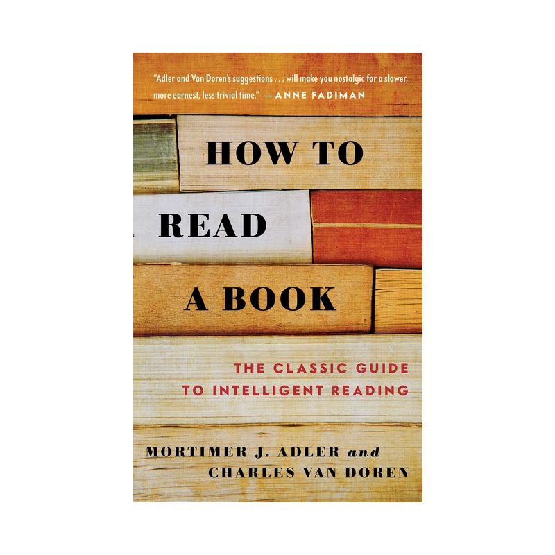 How to Read a Book - by Mortimer J Adler & Charles Van Doren, 1 of 2
