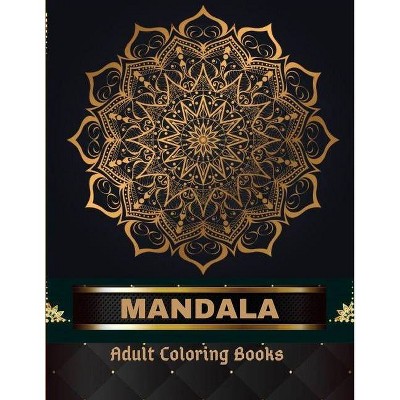 Mandala Adult Coloring Books 100 Pages - by  Mills Reed (Paperback)