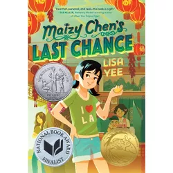 Maizy Chen's Last Chance - by Lisa Yee