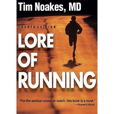 Lore of Running - 4th Edition by  Timothy Noakes (Paperback)