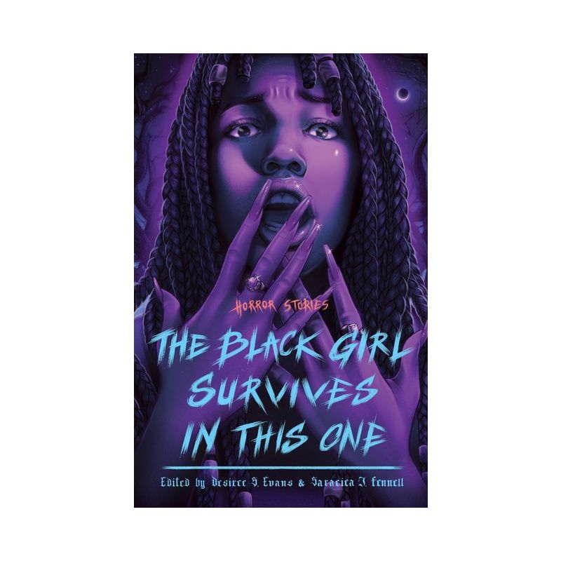 The Black Girl Survives in This One - by  Desiree S Evans & Saraciea J Fennell (Hardcover), 1 of 2