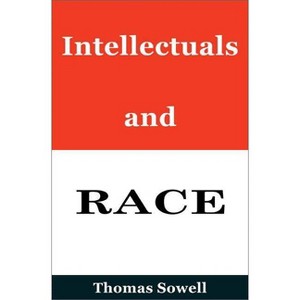 Intellectuals and Race - by  Thomas Sowell (Hardcover) - 1 of 1