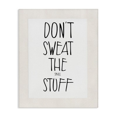 Stupell Industries Don't Sweat Small Stuff, 30" x 40"
