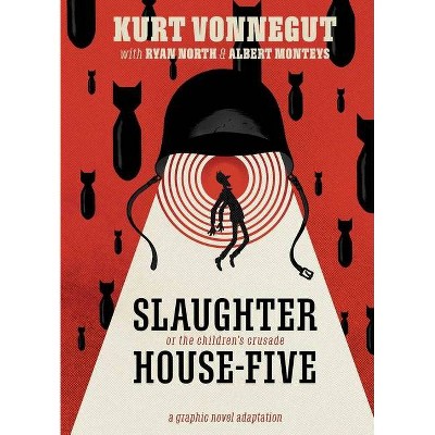 Slaughterhouse-Five: The Graphic Novel - by  Ryan North & Kurt Vonnegut (Hardcover)