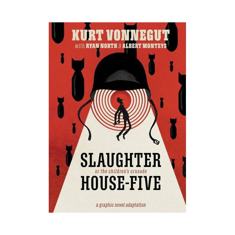 Slaughterhouse-Five: The Graphic Novel - by  Kurt Vonnegut & Ryan North (Hardcover), 1 of 2