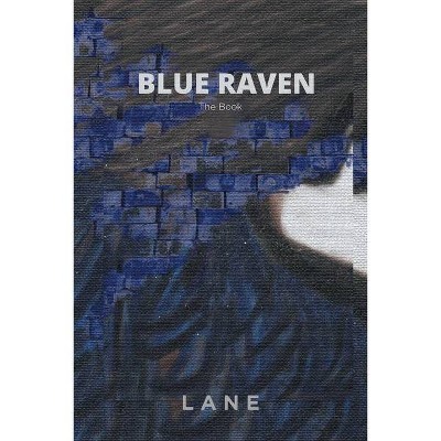 Blue Raven - by  Lane (Paperback)