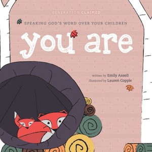 You Are - (Generation Claimed) by  Emily Assell (Board Book) - 1 of 1