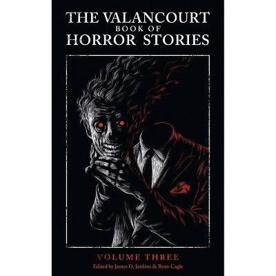 The Valancourt Book of Horror Stories, Volume Three - by  James Purdy & J B Priestley & Charles Beaumont (Paperback)