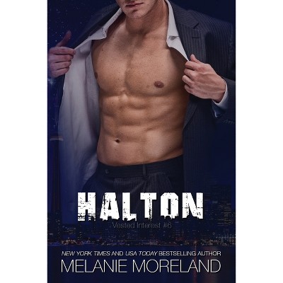 Halton - (Vested Interest) by  Melanie Moreland (Paperback)