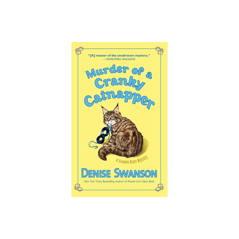 Murder of a Cranky Catnapper - (Scumble River Mystery) by Denise Swanson (Paperback)