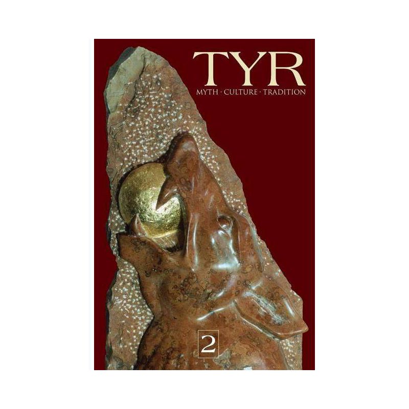 TYR Myth-Culture-Tradition Vol. 2 - by  Joshua Buckley & Michael Moynihan (Paperback), 1 of 2