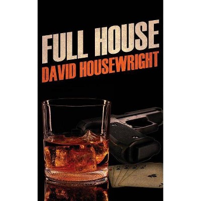 Full House - by  David Housewright (Paperback)