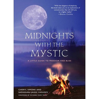 Midnights with the Mystic - by  Cheryl Simone & Sadhguru Jaggi Vasudev & Sadhguru (Paperback)