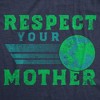 Womens Funny T Shirts Respect Your Mother Sarcastic Earth Day Graphic Tee - Crazy Dog Women's T Shirt - 2 of 4