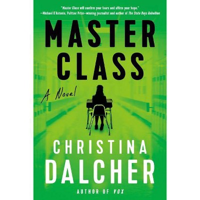 Master Class - by  Christina Dalcher (Paperback)