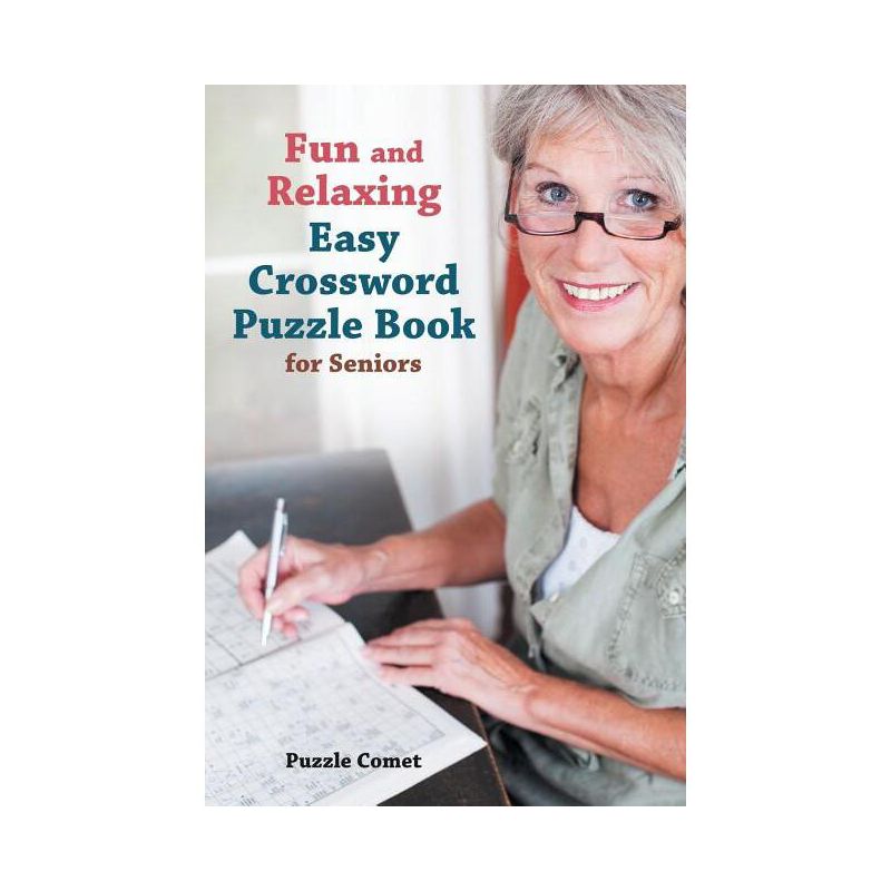 Fun and Relaxing Easy Crossword Puzzle Book for Seniors - by  Puzzle Comet (Paperback), 1 of 2