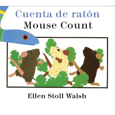 Mouse Count/Cuenta de Ratón - by  Ellen Stoll Walsh (Board Book)