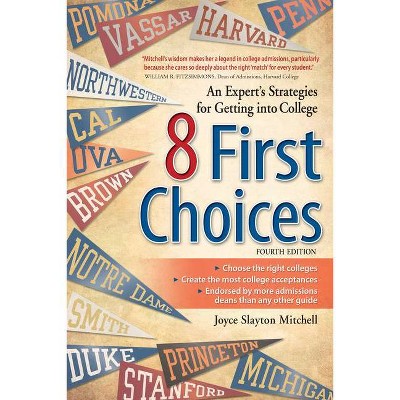 8 First Choices - 4th Edition,Annotated by  Joyce Slayton Mitchell (Paperback)