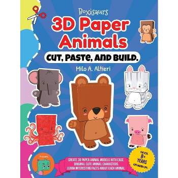 Cut, Paste, and Build 3D Paper Animals - by  Milo A Altieri (Paperback)
