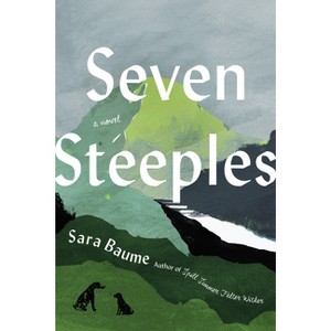 Seven Steeples - by Sara Baume - 1 of 1