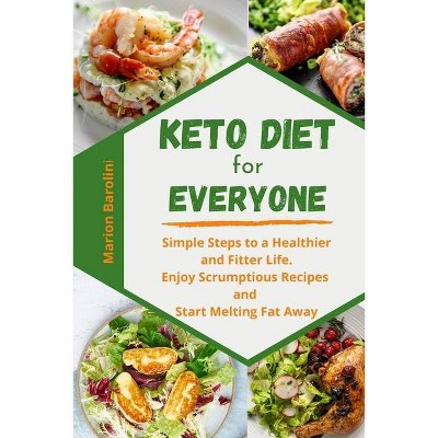 Keto Diet for Everyone - by  Marion Bartolini (Paperback)