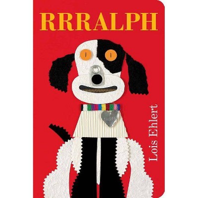 Rrralph - (Classic Board Books) by  Lois Ehlert (Board Book)