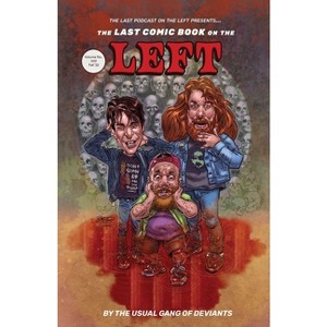 Last Comic Book on the Left Volume 2 - by  Ben Kissel & Henry Zebrowski & Marcus Parks & The Usual Gang of Deviants (Paperback) - 1 of 1