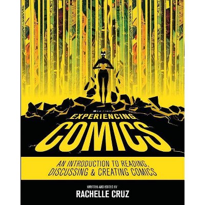 Experiencing Comics - by  Rachelle Cruz (Paperback)