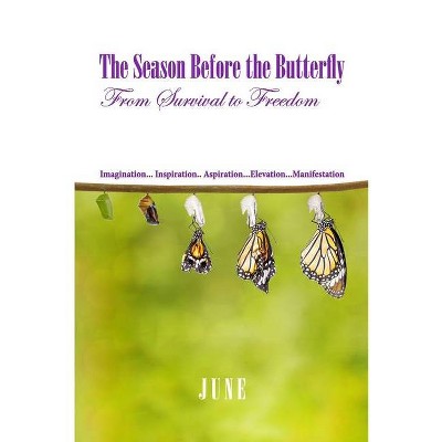 The Season Before the Butterfly - by  June (Paperback)