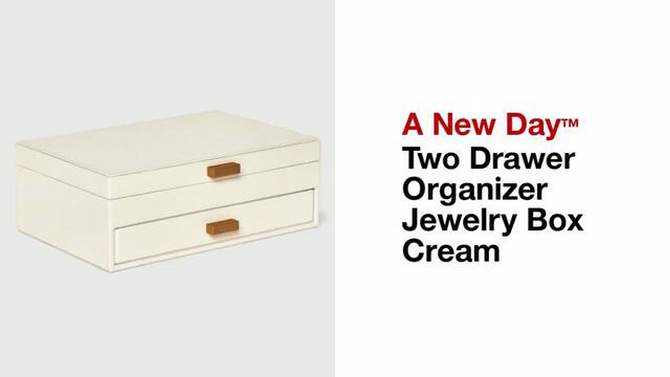 Two Drawer Organizer Jewelry Box - A New Day&#8482; Cream, 2 of 7, play video