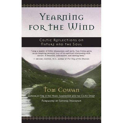 Yearning for the Wind - by  Tom Cowan (Paperback)