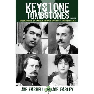 Keystone Tombstones - Volume 2 - 2nd Edition by  Joe Farrell & Joe Farley (Paperback) - 1 of 1