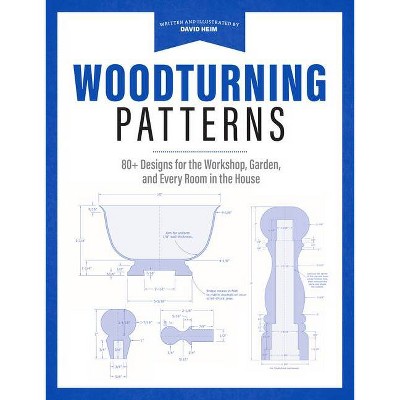 Woodturning Patterns - by  David Heim (Paperback)